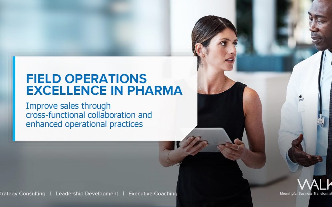 Field Operations Excellence in Pharma