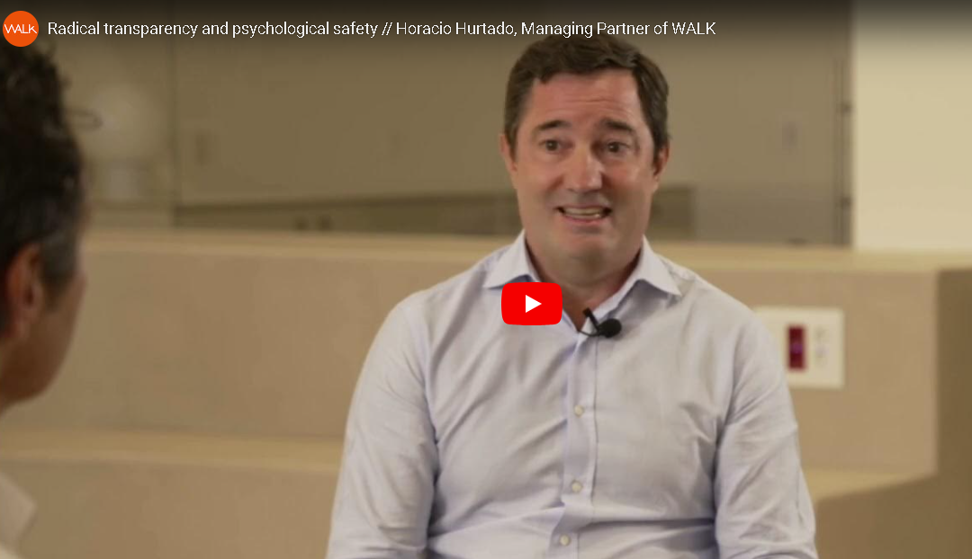 Radical transparency and psychological safety // Horacio Hurtado